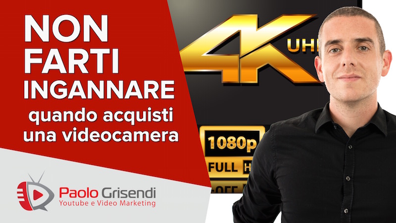 Come non farsi ingannare dai produttori di Videocamere