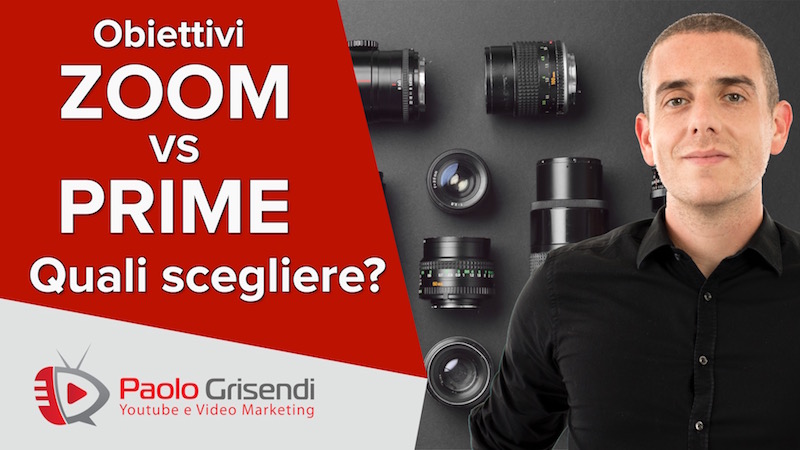 Obiettivi Zoom e a focale fissa – quale acquistare?