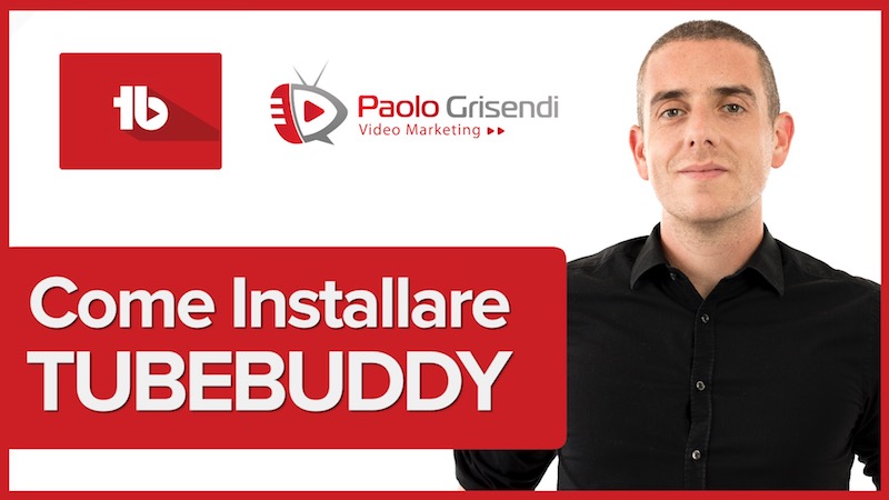 Come installare Tubebuddy sul tuo canale Youtube